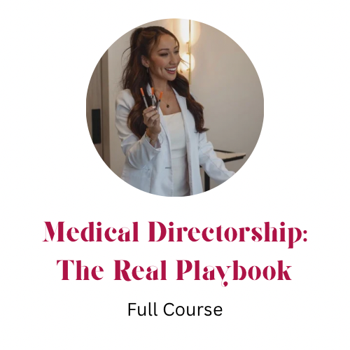 Medical Directorship: The Real Playbook (What No One Tells You)